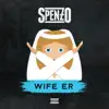 Wife Er - Single album lyrics, reviews, download