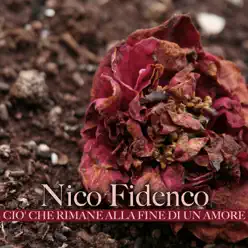 Cio' che rimane alla fine di un amore - Single - Nico Fidenco Cio' che rimane alla fine di un amore - Single - Nico Fidenco