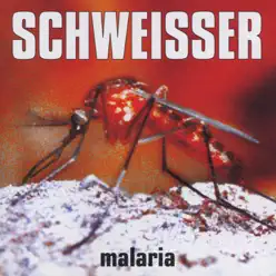 Malaria - EP - Schweisser