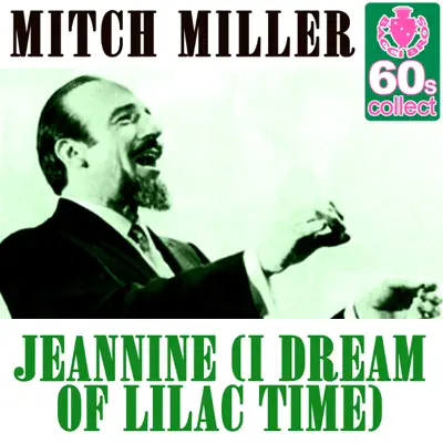Jeannine (I Dream of Lilac Time) (Remastered) - Single - Mitch Miller