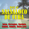 Best of Salsaloco de Cuba: Salsa, Merengue, Bachata, Samba, Mambo, Baila Loco - Salsaloco de Cuba
