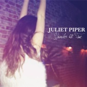 Juliet Piper - Better Now