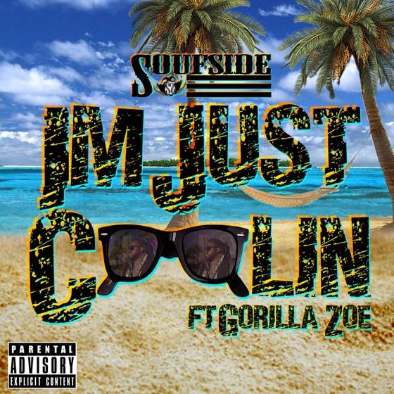 Cover artwork for I'm Just Coolin (feat. Gorilla Zoe)