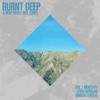 Burnt Deep - A Deep House Mix Series, Vol. 1 (Mixed By Leigh Morgan)