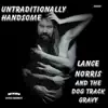 Untraditionally Handsome album lyrics, reviews, download