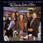 The Nashville Bluegrass Band - I'm Rollin' Through This Unfriendly World