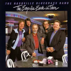 The Boys Are Back In Town - The Nashville Bluegrass Band The Boys Are Back In Town - The Nashville Bluegrass Band