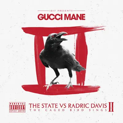 The State Vs Radric Davis: The Caged Bird Sings - Gucci Mane
