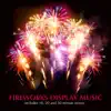 Stream & download Fireworks Display Music