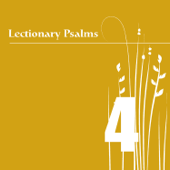 Lectionary Psalms, Vol. 4 - William Ferris Chorale