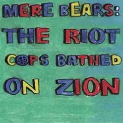 Mere Bears: The Riot Cops Bathed on Zion - Sabertooth Zombie