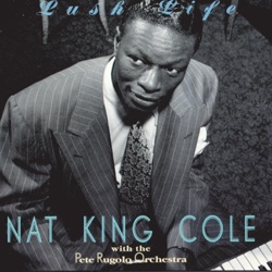 Nat "King" Cole & The Nat "King" Cole Trio - Roses and Wine