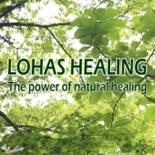Lohas Healing - The Power of Natural Healing artwork