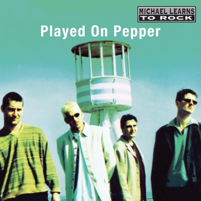 Played On Pepper - Michael Learns To Rock
