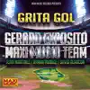 Stream & download Grita Gol (feat. Maxi Music Team) - EP