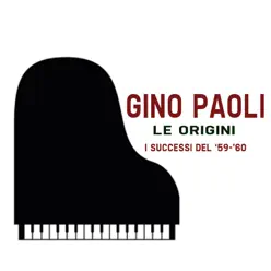 Le origini - I successi del '59-'60 - Gino Paoli