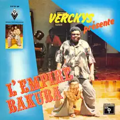 Verckys Présente L'empire Bakuba (feat. Pepe Kalle & Emauro) by Empire Bakuba album reviews, ratings, credits