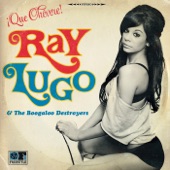 Ray Lugo & The Boogaloo Destroyers - El Ritmo de Nueva York