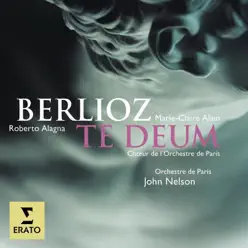 Berlioz: Te Deum - Roberto Alagna Berlioz: Te Deum - Roberto Alagna