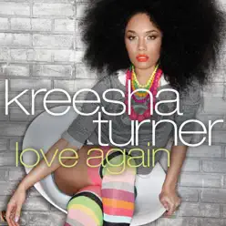 Love Again (Radio Edit) - Single - Kreesha Turner Love Again (Radio Edit) - Single - Kreesha Turner