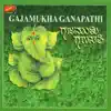 Gajamukha Ganapathige song lyrics