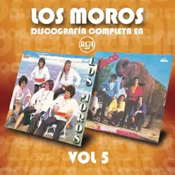 Discografía Completa en RCA, Vol. 5 - Los Moros Discografía Completa en RCA, Vol. 5 - Los Moros
