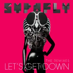 Let's Get Down (The Remixes) - EP - Supafly Let's Get Down (The Remixes) - EP - Supafly