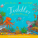 Julia Donaldson - Tiddler (Unabridged)