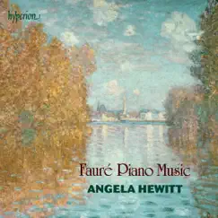 Fauré: Piano Music by Angela Hewitt album reviews, ratings, credits