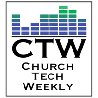 Church Tech Weekly podcast