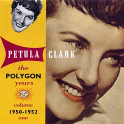 The Polygon Years, Vol. 1 (1950-1952) - Petula Clark