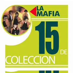 15 de Colección: La Mafia - La Mafia