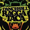 Dancehall Ragga Taca