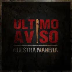 Nuestra Manera - Single - Ultimo Aviso