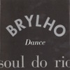 Soul do Rio (Dance)