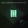 Fan Club House in Barcelona (Top 40 Electro Dance Super Smash Hits)