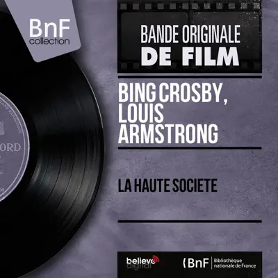 La haute société (Original Motion Picture Soundtrack, Mono Version) - Single - Bing Crosby