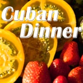 Cuban Dinner (Best Latin Music for an Exotic Dinner) artwork
