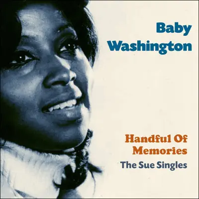 Handful of Memories (Sue Records Story - Original Recordings) - Baby Washington Handful of Memories (Sue Records Story - Original Recordings) - Baby Washington