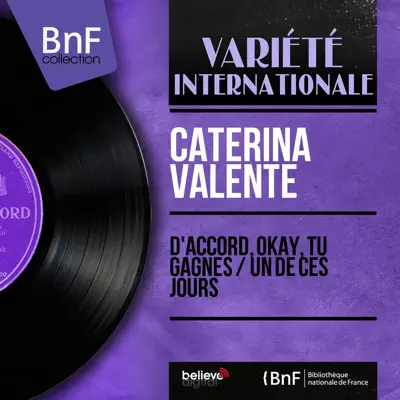 D'accord, okay, tu gagnes / Un de ces jours (feat. Jo Boyer et son orchestre) [Mono Version] - Single - Caterina Valente