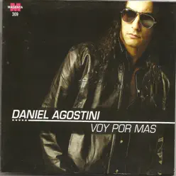 Daniel Agostini - Voy por mas - Daniel Agostini