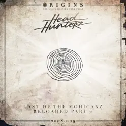 Last of the Mohicanz / Reloaded Part 2 - Single - Headhunterz