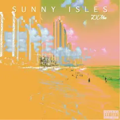 Sunny Isles - EP by D-Mac album reviews, ratings, credits