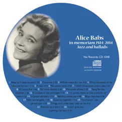 Alice Babs in memoriam 1924-2014: Vi minns Alice Babs 1924-2014: Jazz and ballads (Jazz and ballads) by Alice Babs album reviews, ratings, credits