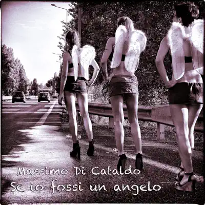 Se io fossi un angelo - Single - Massimo Di Cataldo