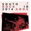 Souto Rock - 2014 - 10 Anos