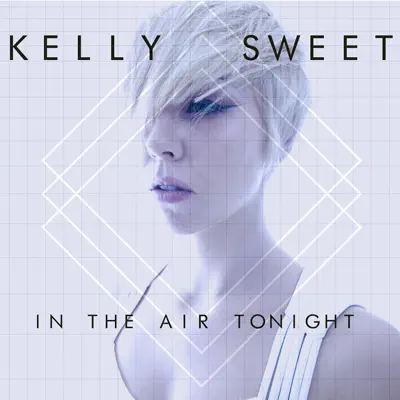 In the Air Tonight - Single - Kelly Sweet