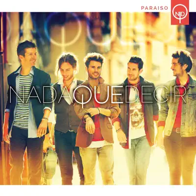 Paraíso - Nada Que Decir Paraíso - Nada Que Decir