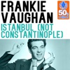Istanbul (Not Constantinople) (Remastered) - Single, 2013