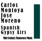 Spanish Gypsy Airs: Mid Century Flamenco Music